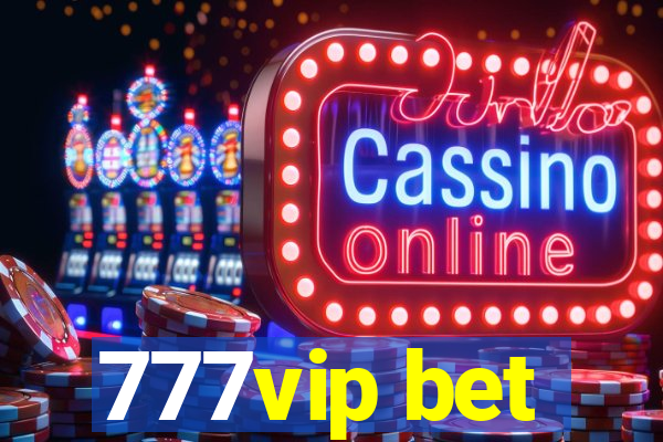 777vip bet